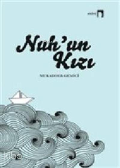Nuhun Kızı - 1