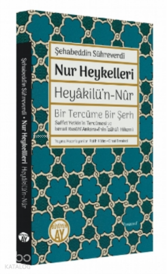 Nur Heykellleri - Heyâkilü’n-nûrBir Tercüme Bir Şerh - 2