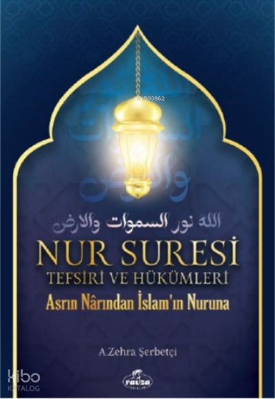 Nur Suresi Tefsiri Ve Hükümleri Asrın Narından İslamın Nuruna - 2