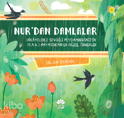 Nurdan DamlalarHikayelerle Sevgili Peygamberimiz (SAV)in Hayatından En Güzel Örnekler - 1