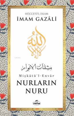 Nurların NuruMişkâtü’l-Envâr - 1