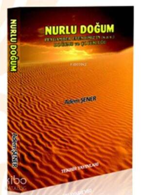 Nurlu Doğum Hz. Muhammed (s.a.v.)in Hayatı - 1