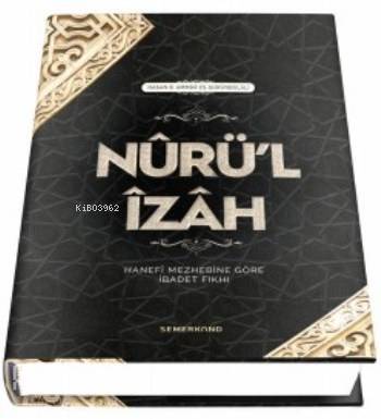Nurül İzah (Ciltli) Hanefi Mezhebine Göre İbadet - 2