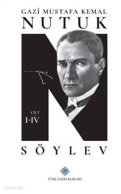 Nutuk Söylev (4 Cilt Takım) - Türk Tarih Kurumu