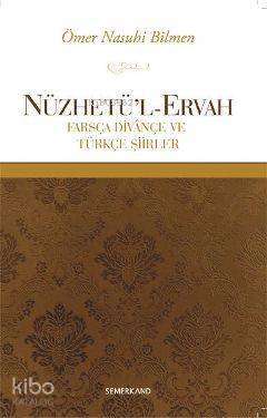 Nüzhetül-Ervah Farsça Divançe ve Türkçe Şiirler - 1