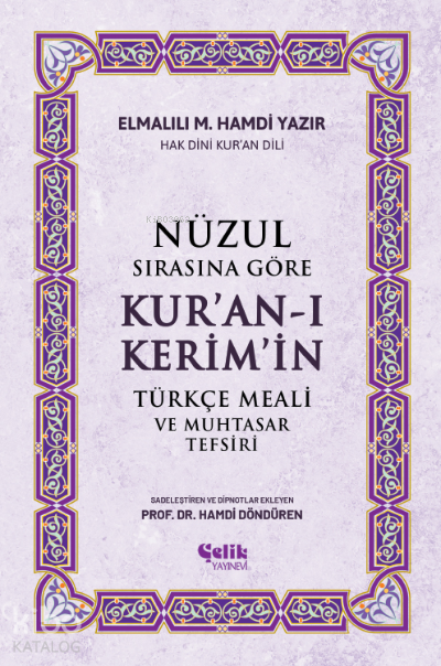 Nüzul Sırasına Göre Kuran-ı Keri̇mi̇n Türkçe Meali̇ Ve Muhtasar Tefsiri - 4