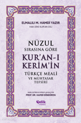 Nüzul Sırasına Göre Kuran-ı Keri̇mi̇n Türkçe Meali̇ Ve Muhtasar Tefsiri - 3
