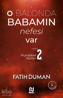 O Balonda Babamın Nefesi Var Muhabbet Yazıları 2 - 2