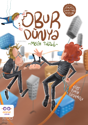 Obur Dünya – Gerçeği Gıdıklayan Masallar - 2