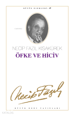 Öfke ve Hiciv 41 - Necip Fazıl Bütün Eserleri - 1