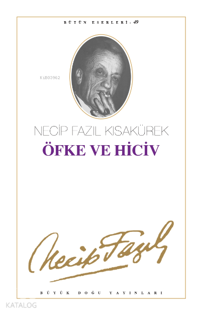 Öfke ve Hiciv 41 - Necip Fazıl Bütün Eserleri - 1