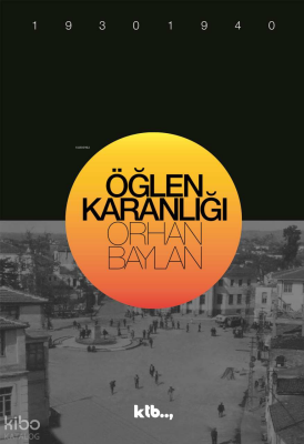 Öğlen Karanlığı - Ktb Yayınları