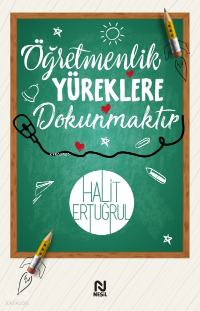 Öğretmenlik Yüreklere Dokunmaktır - 2