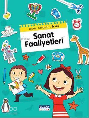 Okul Öncesi 6 Yaş Sanat Faaliyetleri - 1