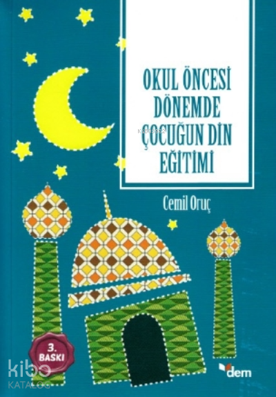 Okul Öncesi Dönemde Çocuğun Dİn Eğitimi - 2