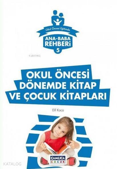 Okul Öncesi Dönemde Kitap ve Çocuk Kitapları Ana Baba Rehberi 5 - 1