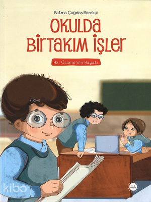 Okulda Birtakım İşler (Hz. Üsamenin Hayatı) - Diyanet İşleri Başkanlığı