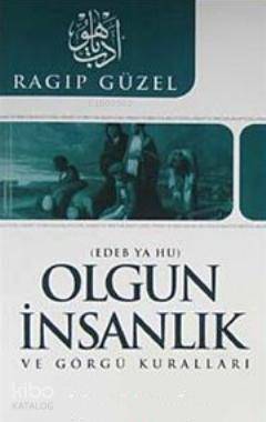 Olgun İnsanlık ve Görgü Kuralları Edeb Ya Hu - 2