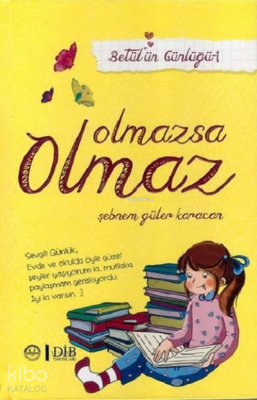 Olmazsa Olmaz - Betülün Günlüğü 1 - 2