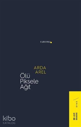 Ölü Piksele Ağıt - 2