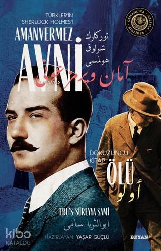 Ölü - Türklerin Sherlock Holmesi Amanvermez Avni 9 Bir Osmanlı Polisiyesi (Osmanlıca Aslıyla Birlikte) - 2