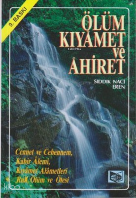 Ölüm Kıyamet ve Ahiret Cennet ve Cehennem Kabir Alemi Kıyamet Alametleri Ruh, Ölüm ve Ötesi - 1