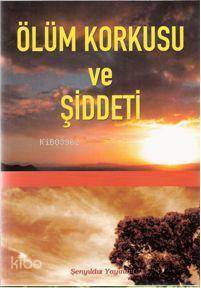 Ölüm Korkusu ve Şiddeti - 2