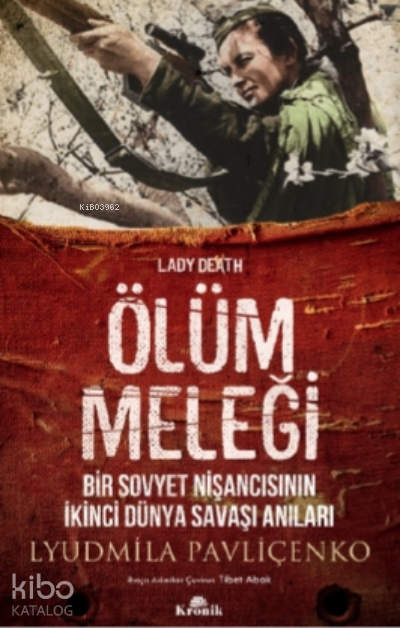Ölüm MeleğiBir Sovyet Nişancısının İkinci Dünya Savaşı Anıları - 2