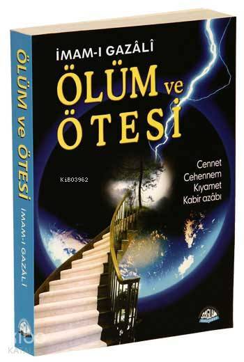 Ölüm ve Ötesi cennet, cehennem, kıyamet, kabir azabı - 1