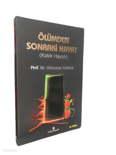 Ölümden Sonraki Hayat(Kabir Hayatı) - 1