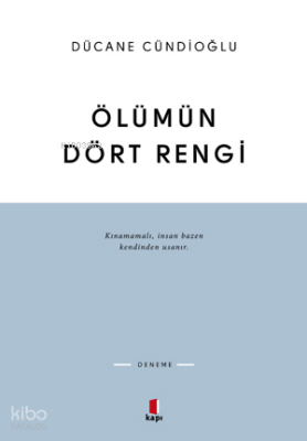 Ölümün Dört Rengi Vardır - 2
