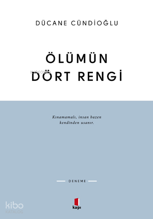 Ölümün Dört Rengi Vardır - 2