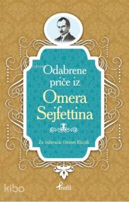 Ömer Seyfettin Boşnakça Seçme Hikayeler - Profil Yayıncılık (1)