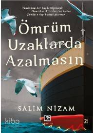 Ömür Uzaklarda Azalmasın - 2