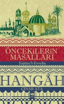 Öncekilerin Masalları - Hangâh Esâtîrul-Evvelin - 1