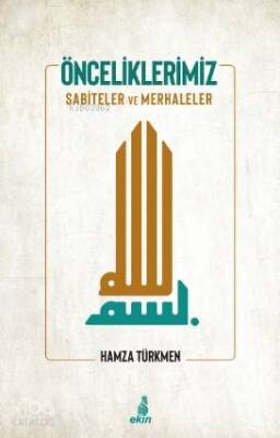 Önceliklerimiz Sabiteler ve Merhaleler - 1