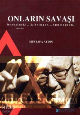 Onların SavaşıBrzezinski... Kissinger... - 1