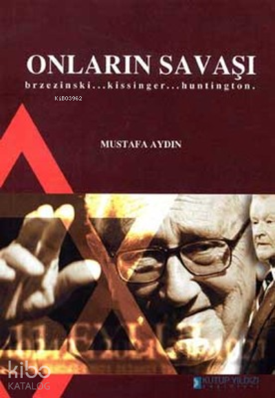 Onların SavaşıBrzezinski... Kissinger... - 1