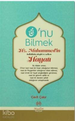 Onu Bilmek Hz. Muhammedin Hayatı - Muallim Neşriyat (1)