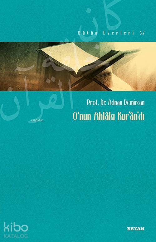 Onun Ahlakı Kurandı - 1