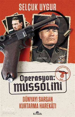 Operasyon Mussolini Dünyayı Sarsan Kurtarma Harekatı - 1
