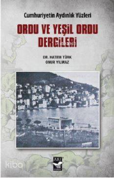 Ordu ve Yeşil Ordu Dergileri Cumhuriyetin Aydınlık Yüzleri - 1