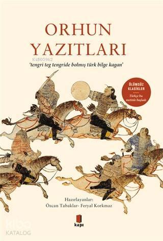 Orhun Yazıtları Tengri Teg Tengride Bolmış Türk Bilge Kağan - 2