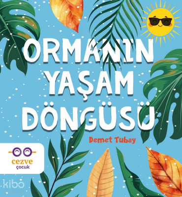 Ormanın Yaşam Döngüsü - Cezve Çocuk (1)