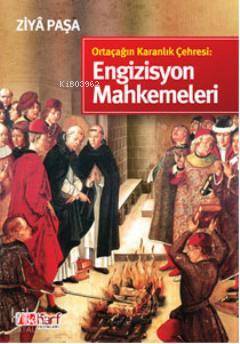 Ortaçağın Karanlık Çehresi Engizisyon Mahkemeleri - 1