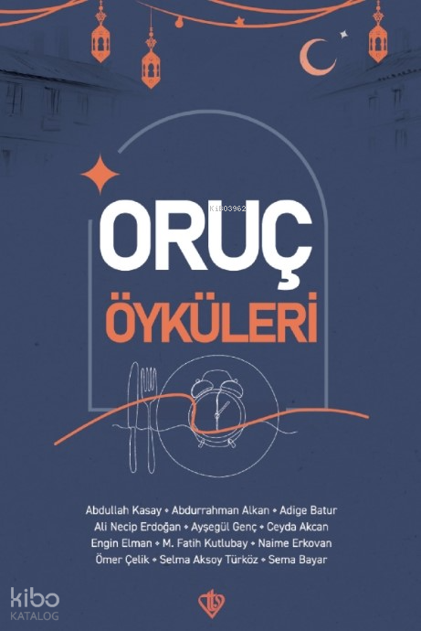 Oruç Öyküleri - 1