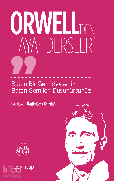 Orwell’den Hayat Dersleri - 1