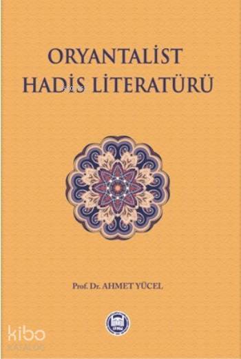 Oryantalist Hadis Literatürü - 2