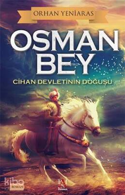 Osman Bey Cihan Devletinin Doğuşu - 1