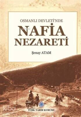 Osmanlı Devletinde Nafia Nezareti - Türk Tarih Kurumu